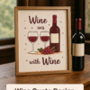 Wine Quote Digital Art – “Wine aus with Wine” - Image 2