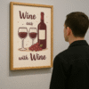 Wine Quote Digital Art – “Wine aus with Wine” - Image 4