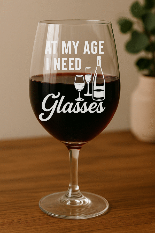 "At My Age I Need Glasses" Funny Wine Quote SVG – Wine Glasses & Bottle Digital Design