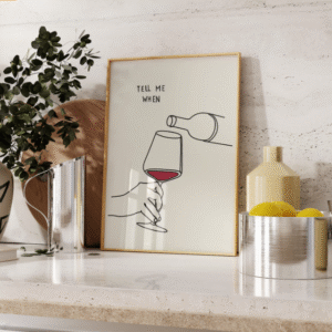 Minimalist Wine Art Print – "Tell Me When" Line Drawing